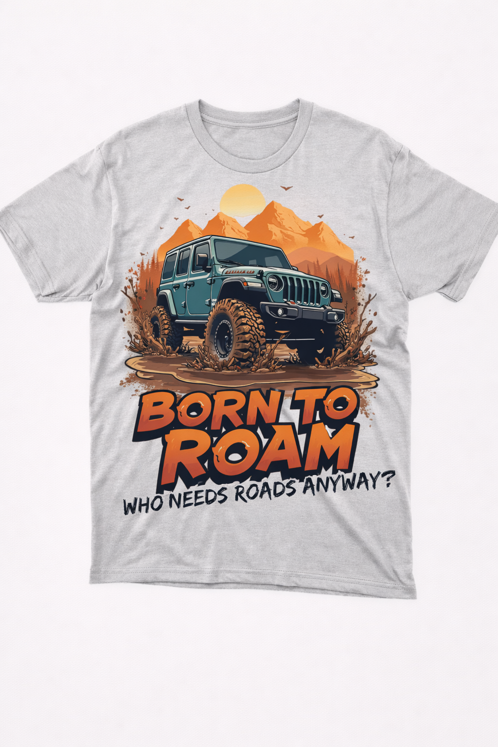 Born To Roam Tshirt