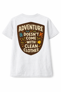 Adventure Doesn't Come With Clean Clothes