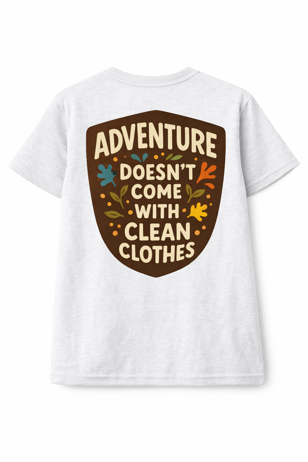 Adventure Doesn't Come With Clean Clothes
